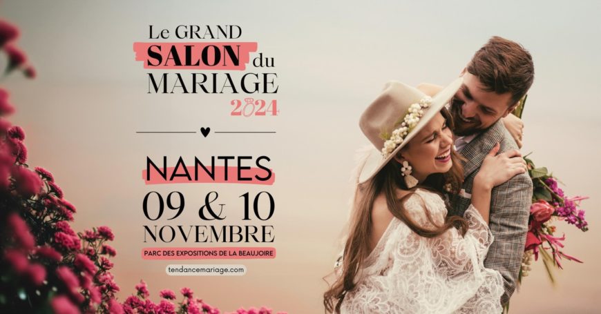 Salon du mariage à Nantes Le Beaujoire le 9 et 10 Novembre